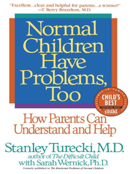 Title details for Normal Children Have Problems, Too by Stanley Turecki - Wait list